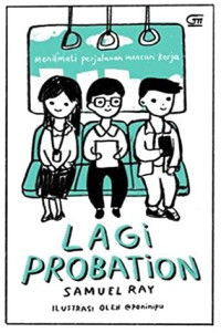 Image of (EBOOK) LAGI PROBATION MENIKMATI PERJALANAN MENCARI KERJA