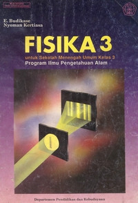 Image of FISIKA 3 UNTUK SEKOLAH MENENGAH UMUM KELAS 3 PROGRAM ILMU PENGETAHUAN ALAM