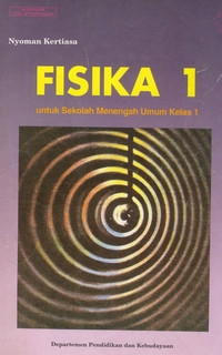Image of FISIKA 1 UNTUK SEKOLAH MENENGAH UMUM KELAS 1