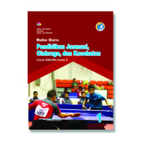 Image of BUKU GURU PENDIDIKAN JASMANI, OLAHRAGA DAN KESEHATAN UNTUK SMA / MA KELAS X