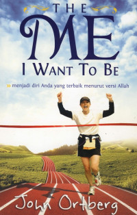 Image of THE ME I WANT TO BE MENJADI DIRI ANDA YANG TERBAIK MENURUT VERSI ALLAH