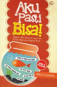 Image of AKU PASTI BISA! NGGAK ADA ALASAN LAGI DEH KAMU NGERASA NGGAK PEDE