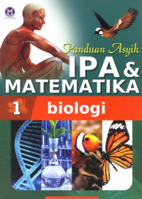 Image of PANDUAN ASYIK IPA DAN MATEMATIKA BIOLOGI