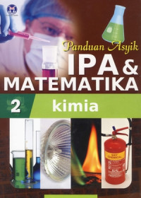 Image of PANDUAN ASYIK IPA DAN MATEMATIKA KIMIA