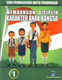 Image of MEMBANGUN DISIPLIN KARAKTER ANAK BANGSA