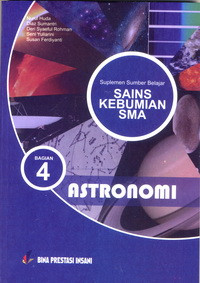 Image of SUPLEMEN SUMBER BELAJAR SAINS KEBUMIAN BAGIAN 4 : ASTRONOMI