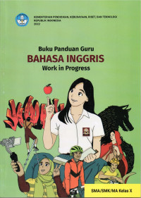 Image of BUKU PANDUAN GURU BAHASA INGGRIS KELAS X WORK IN PROGRESS