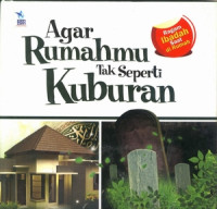 Image of AGAR RUMAHMU TAK SEPERTI KUBURAN