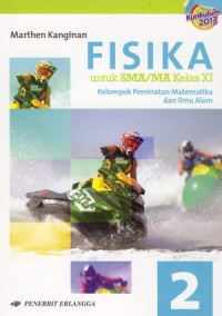 Image of FISIKA UNTUK SMA/MA KELAS XI KELOMPOK PEMINATAN MATEMATIKA DAN ILMU ALAM