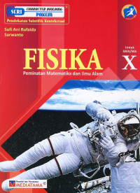Image of FISIKA PEMINATAN MATEMATIKA DAN ILMU ALAM UNTUK SMA/MA KELAS X