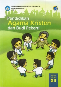 Image of PENDIDIKAN AGAMA KRISTEN DAN BUDI PEKERTI SMA/MA/SMK/MAK KELAS XII