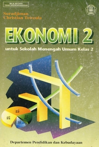 Image of EKONOMI 2 UNTUK SEKOLAH MENENGAH UMUM KELAS 2