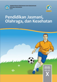 Image of PENDIDIKAN JASMANI, OLAHRAGA, DAN KESEHATAN SMA/MA/SMK/MAK KELAS X