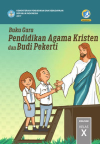Image of BUKU GURU PENDIDIKAN AGAMA KRISTEN DAN BUDI PEKERTI SMA/MA/SMK/MAK KELAS X