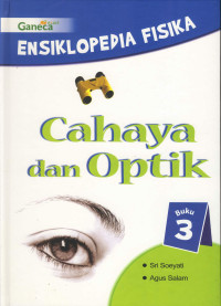Image of ENSIKLOPEDIA FISIKA : CAHAYA DAN OPTIK