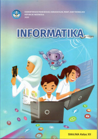 Image of BUKU SISWA INFORMATIKA UNTUK SMA/MA KELAS XII