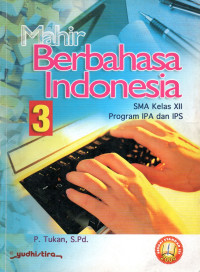 Image of MAHIR BERBAHASA INDONESIA SMA KELAS XII