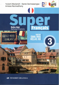 Image of SUPER FRANCAIS UNTUK SMA/MA KELAS XII (KM)