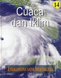 Image of ENSIKLOPEDIA SAINS SPEKTAKULER CUACA DAN IKLIM 14