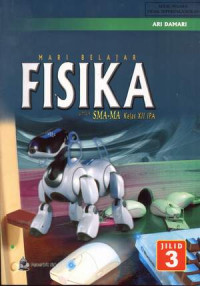 Image of MARI BELAJAR FISIKA UNTUK SMA-MA KELAS XII IPA