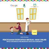 Image of (EBOOK) MODUL PELATIHAN PENCEGAHAN EKSPLOITASI SEKSUAL ANAK ONLINE UNTUK ORGANISASI PERLINDUNGAN ANAK DAN KOMUNITAS
